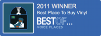 2011 Winner Best Place to Buy Vinyl